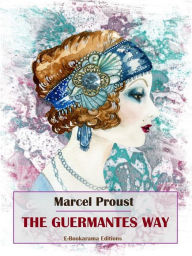 Title: The Guermantes Way, Author: Marcel Proust