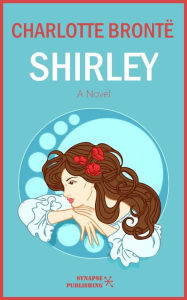 Title: Shirley, Author: Charlotte Brontë