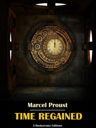 Title: Time Regained, Author: Marcel Proust