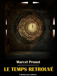 Title: Le Temps retrouvé, Author: Marcel Proust