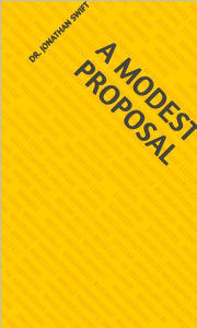 Title: A Modest Proposal, Author: Dr. Jonathan Swift