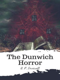 Title: The Dunwich Horror, Author: H. P. Lovecraft