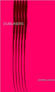 Title: Dubliners, Author: James Joyce