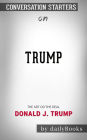 Trump: The Art of the Deal by Donald J. Trump Conversation Starters
