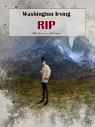 Title: Rip, Author: Washington Irving