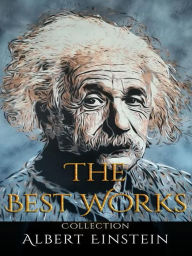 Title: Albert Einstein: The Best Works, Author: Albert Einstein