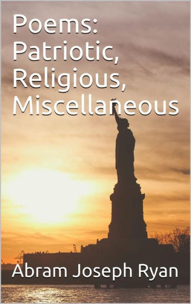 Poems: Patriotic, Religious, Miscellaneous