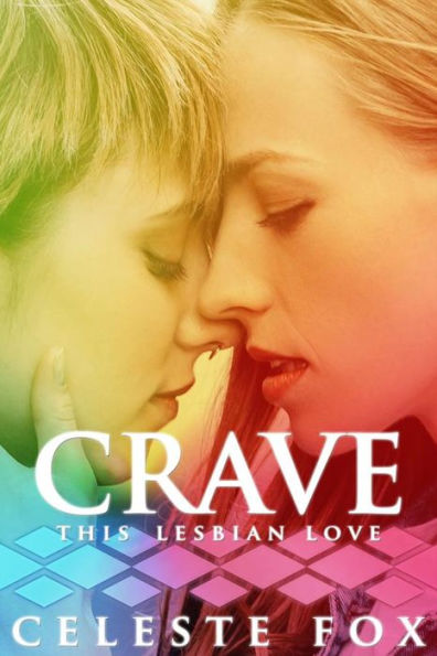 Crave: This Lesbian Love