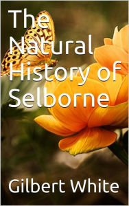 Title: The Natural History of Selborne, Author: Gilbert White