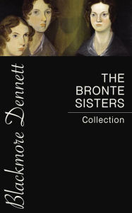 Title: The Bronte Sisters Collection, Author: Emily Brontë
