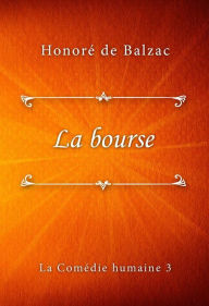 Title: La bourse, Author: Honore de Balzac