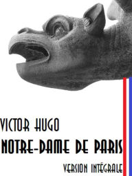 Title: Notre-Dame de Paris: Version intégrale, Author: Victor Hugo