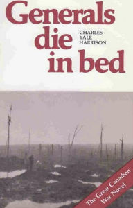 Title: Generals Die in Bed, Author: Charles Yale Harrison