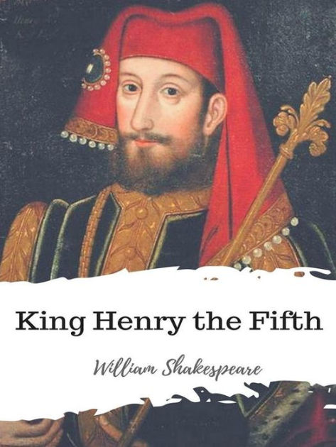 King Henry the Fifth by William Shakespeare, Paperback | Barnes & Noble®