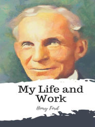 Title: My Life and Work, Author: Henry Ford