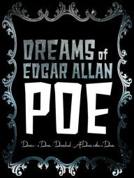 Title: Dreams of Edgar Allan Poe, Author: Edgar Allan Poe