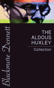 Title: The Aldous Huxley Collection, Author: Aldous Huxley