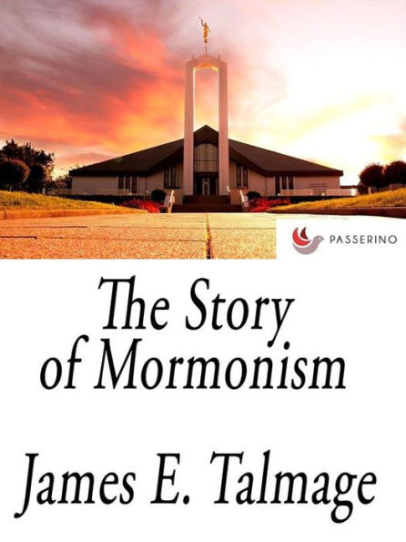 The Story of Mormonism