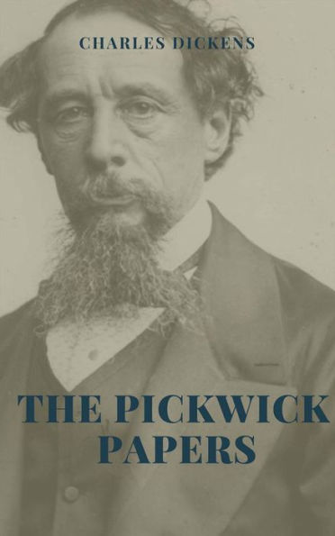 The Pickwick Papers Illustrated Edition
