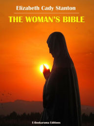 Title: The Woman's Bible, Author: Elizabeth Cady Stanton