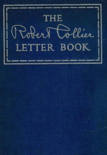 The Robert Collier Letter Book