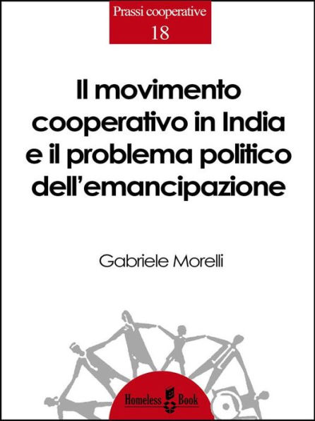 Il movimento cooperativo in India e il problema politico dell'emancipazione: Spunti di riflessione per una teoria politica della cooperazione