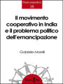 Il movimento cooperativo in India e il problema politico dell'emancipazione: Spunti di riflessione per una teoria politica della cooperazione