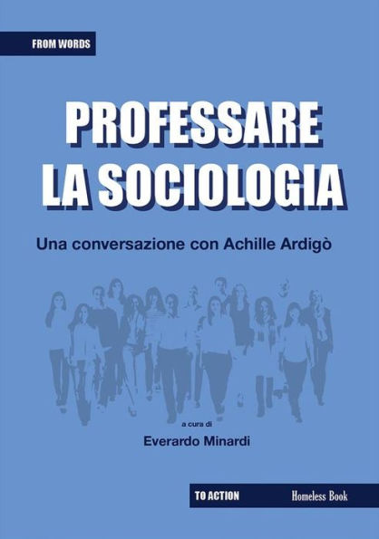 Professare la sociologia: una conversazione con Achille Ardigò