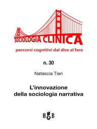 Title: L'innovazione della sociologia narrativa, Author: Natascia Tieri
