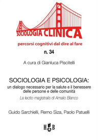 Title: Sociologia e Psicologia: Un dialogo necessario per la salute e il benessere delle persone e delle comunità. La lectio magistralis di Amalio Blanco Guido, Author: Remo Siza