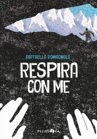 Title: Respira con me, Author: Raffaella Romagnolo
