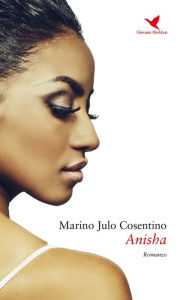 Title: Anisha, Author: Marino Julo Cosentino