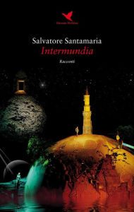 Title: Intermundia, Author: Salvatore Santamaria