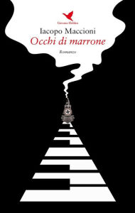 Title: Occhi di marrone, Author: Iacopo Maccioni