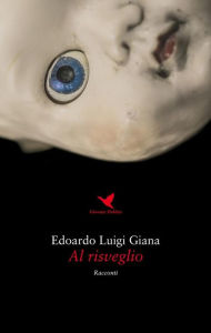 Title: Al risveglio, Author: Edoardo Luigi Giana