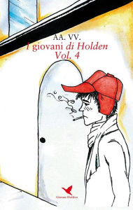 Title: I giovani di Holden - Vol. 4, Author: AA. VV.