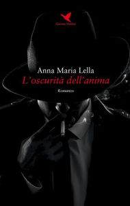 Title: L'oscurità dell'anima, Author: Anna Maria Lella