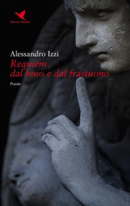 Title: Requiem dal buio e dal frastuono, Author: Alessandro Izzi