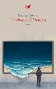 Title: La chiave del tempo, Author: Andrea Creuso