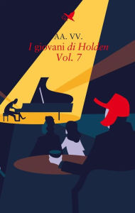 Title: I giovani di Holden - Vol. 7, Author: AA. VV.