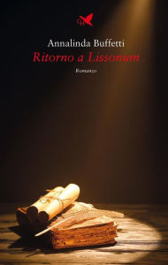 Title: Ritorno a Lissonum, Author: Annalinda Buffetti