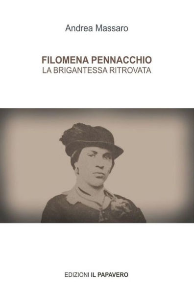 FILOMENA PENNACCHIO La Brigantessa Ritrovata