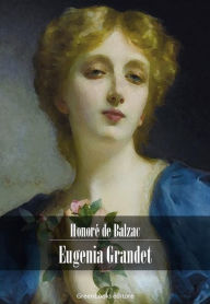 Title: Eugenia Grandet, Author: Honore de Balzac