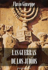 Title: Las guerras de los judíos, Author: Flavio Giuseppe