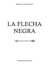 Title: La flecha negra, Author: Robert Louis Stevenson