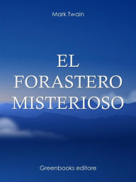 Title: El forastero misterioso, Author: Mark Twain