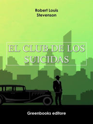 Title: El club de los suicidas, Author: Robert Louis Stevenson