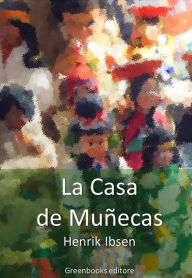 Title: La casa de muñecas, Author: Henrik Ibsen