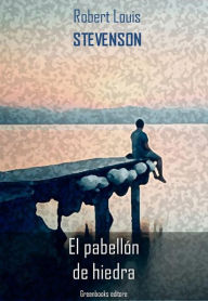Title: El pabellón de hiedra, Author: Robert Louis Stevenson
