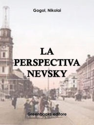Title: La perspectiva, Author: Nikolai Gogol